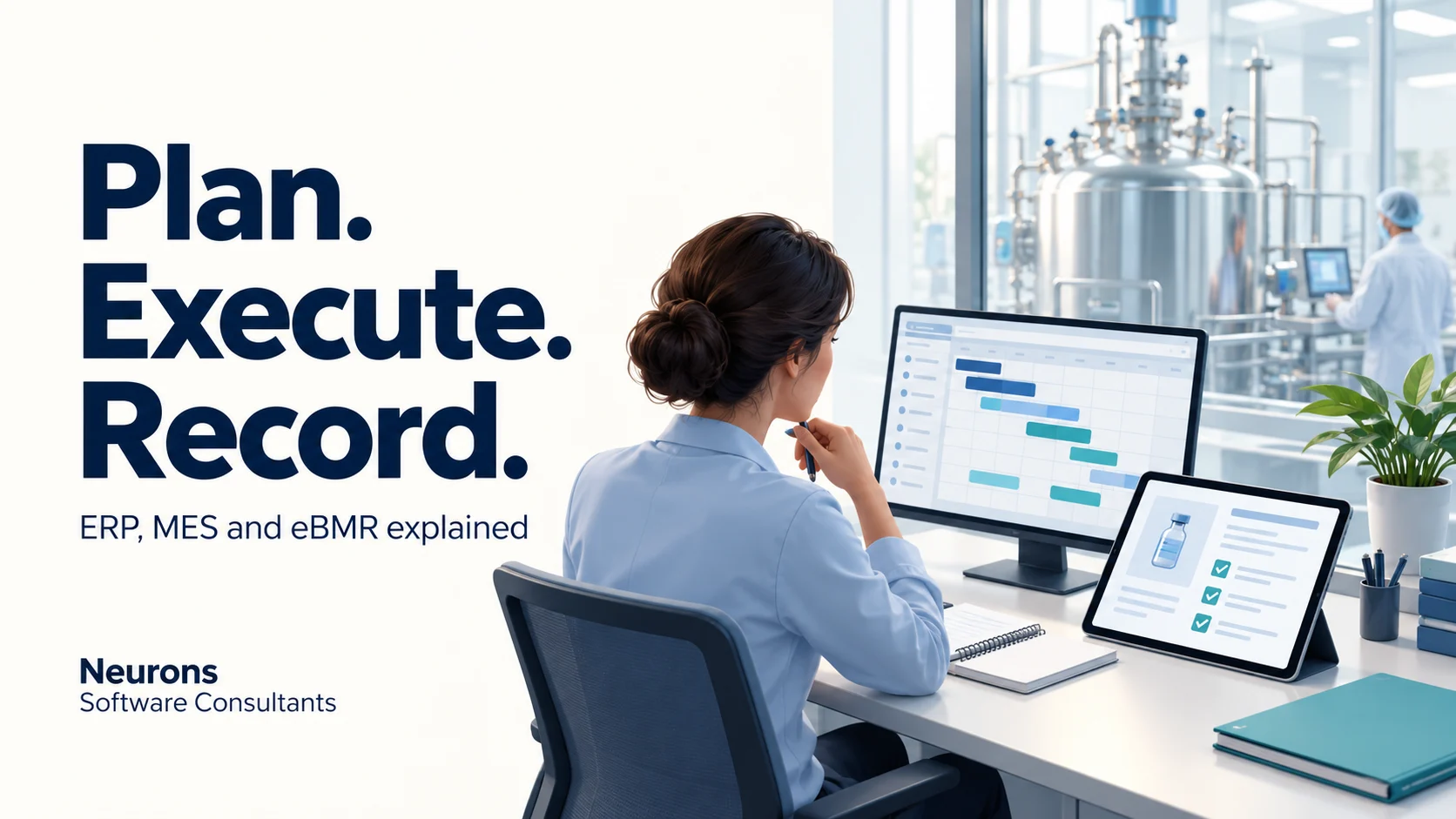 ERP, MES and eBMR: Which Manufacturing Problem Does Each Address?